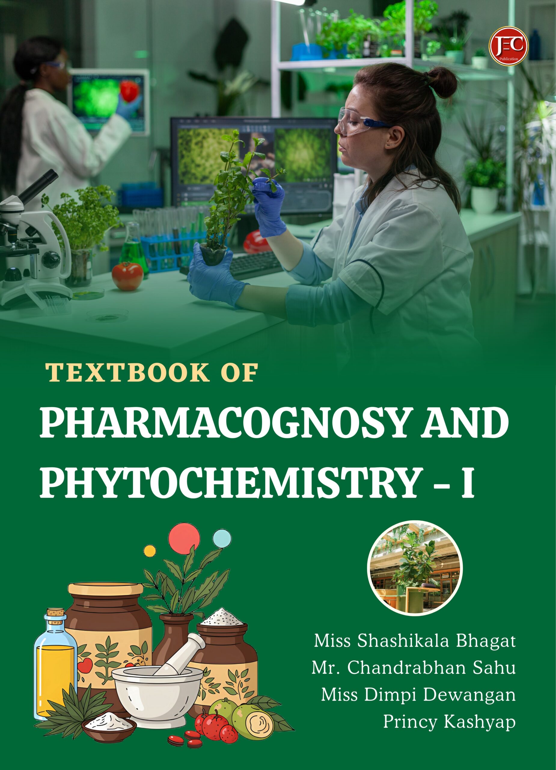 TEXTBOOK OF PHARMACOGNOSY AND PHYTOCHEMISTRY - I