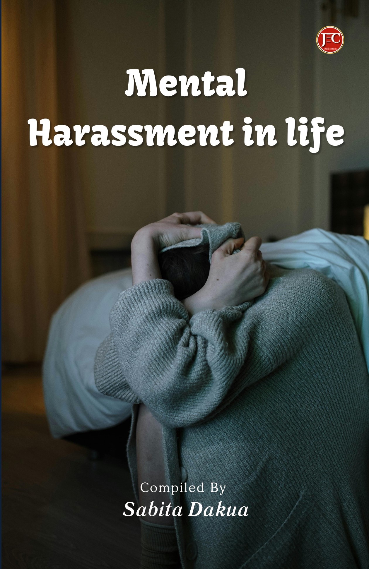 Mental Harassment in life