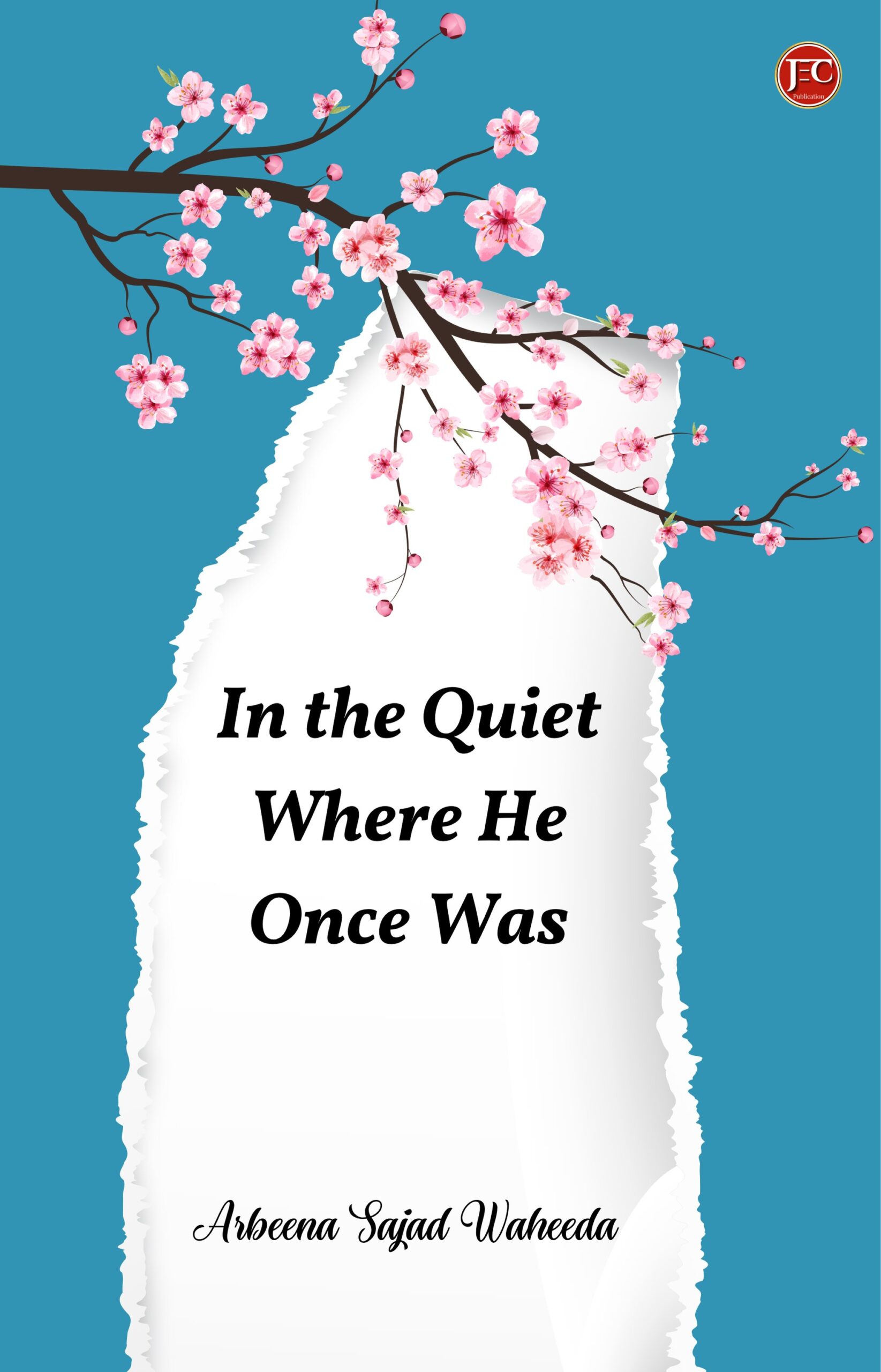 In the Quiet Where He Once Was