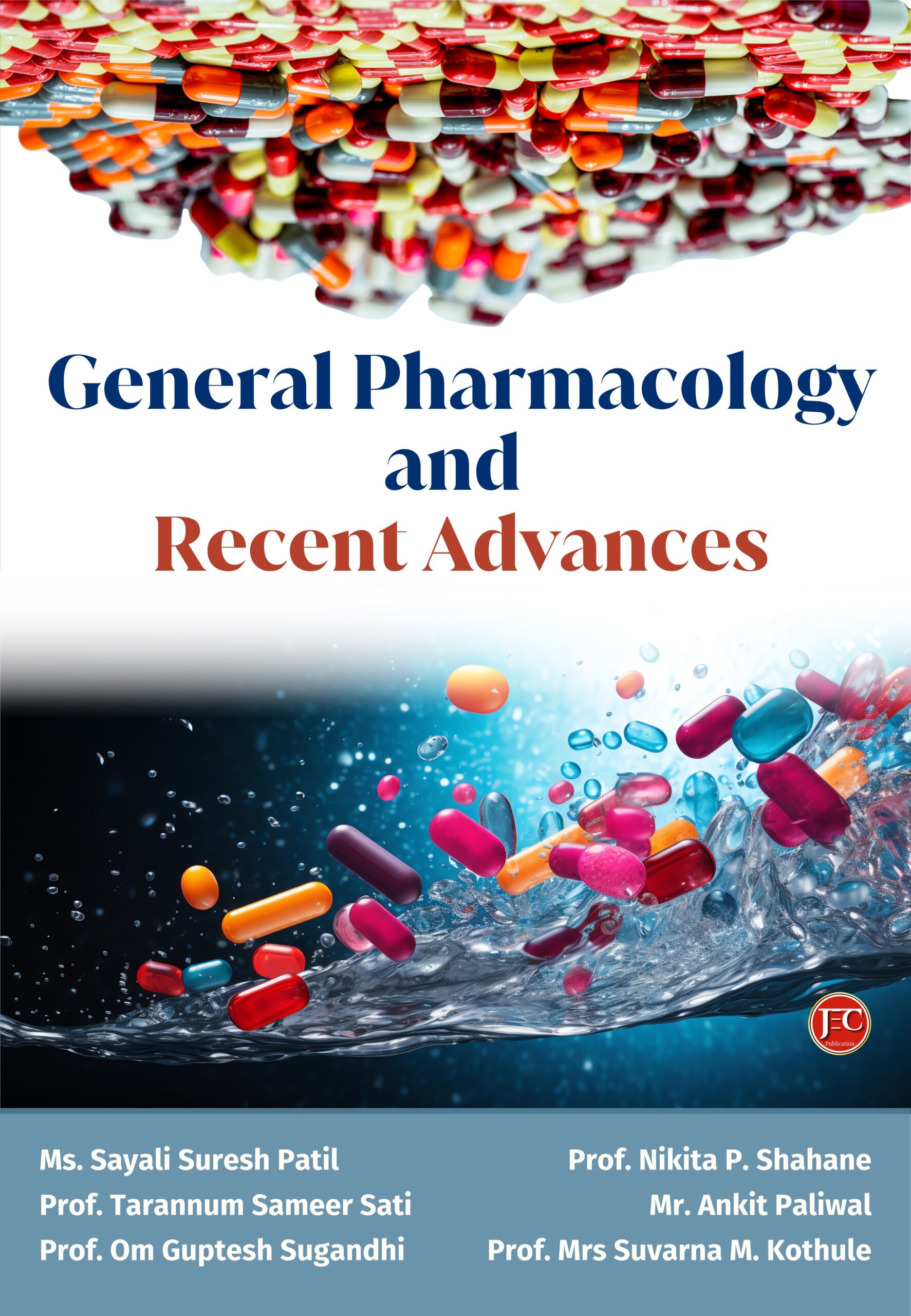 GENERAL PHARMACOLOGY AND RECENT ADVANCES