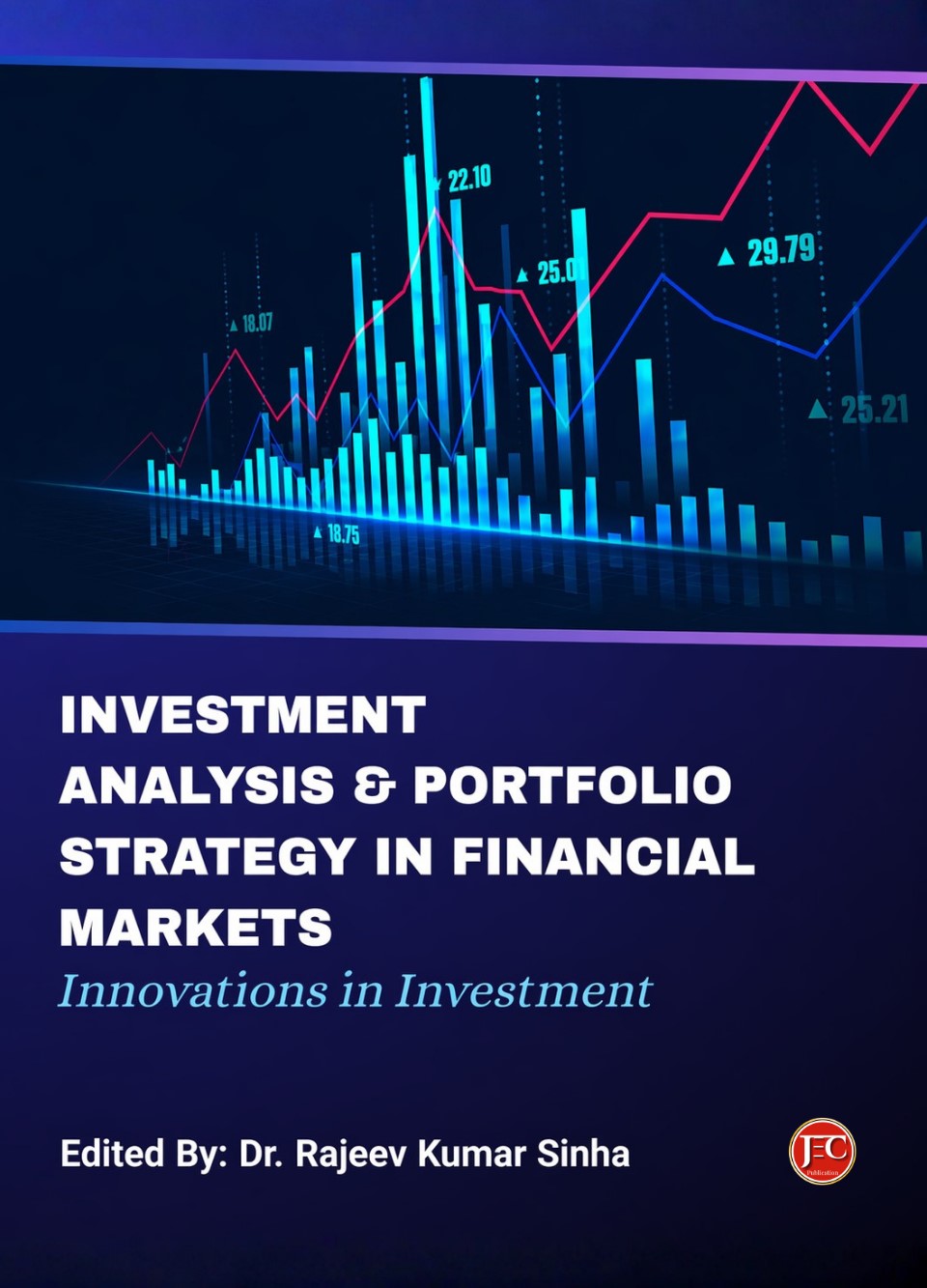 Investment analysis & Portfolio Strategy in Financial Markets Innovations in Investment